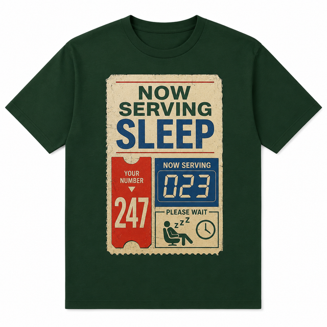 Now Serving Sleep Cotton T-Shirt