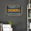 Drinking - Metal Tin Signs(8*12Inch/12*16Inch) - Bar