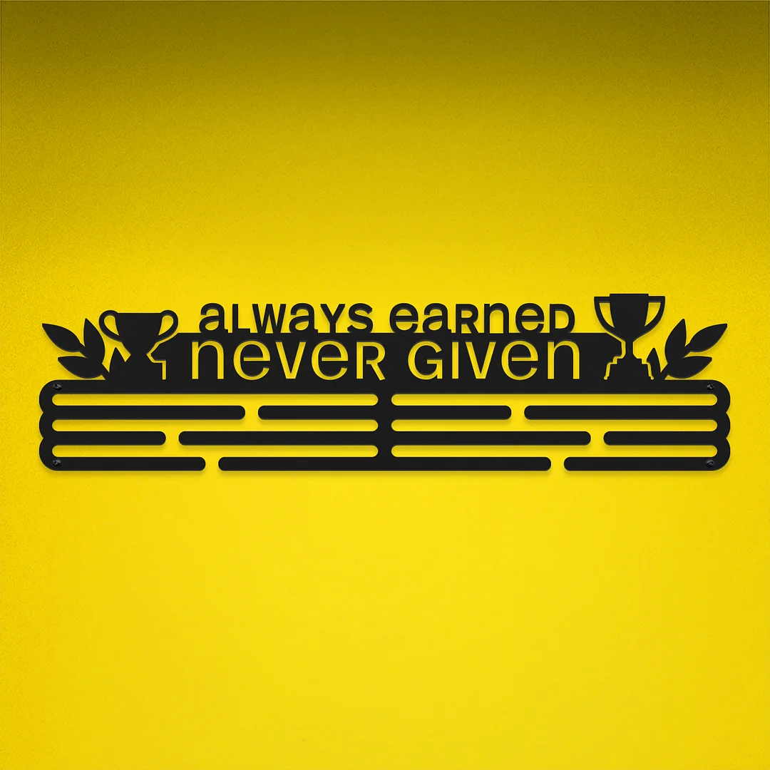 ALWAYS EARNED NEVER GIVEN Medal Hanger Display – Powder coated (matte black) – Large / 430mm / 48 Medals