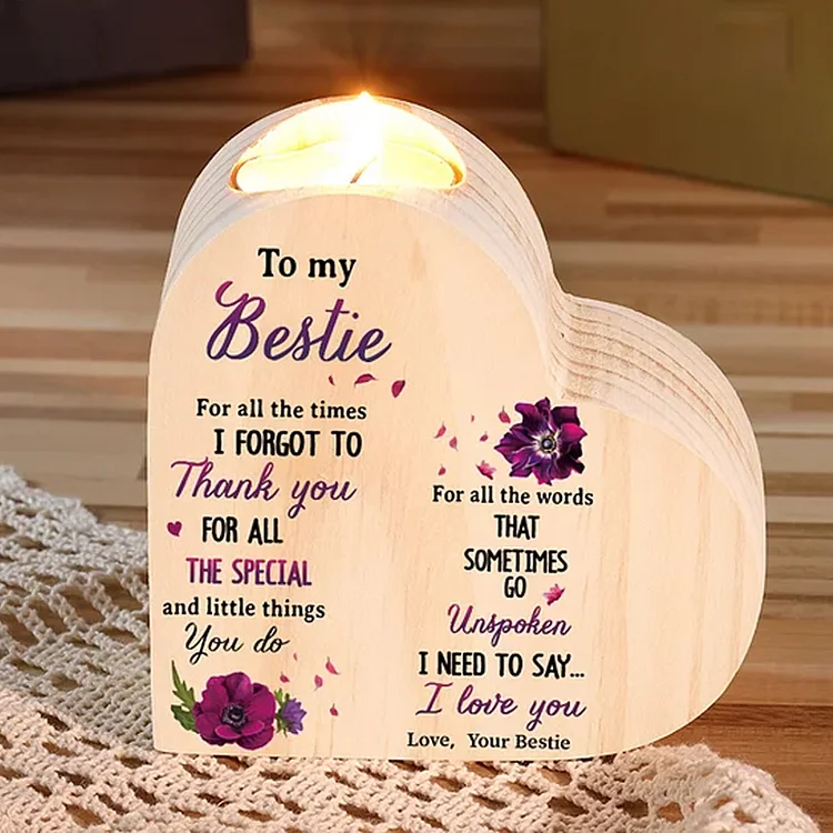 To My Bestie Violet Flower Heart Candle Holder "I Need To Say I Love You" Wooden Candlestick