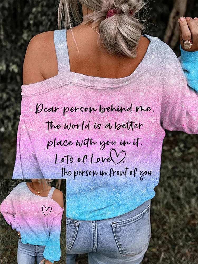 Dear Person Behind Me Blue Pink Silver Glitter Hollow Shoulder T Shirt