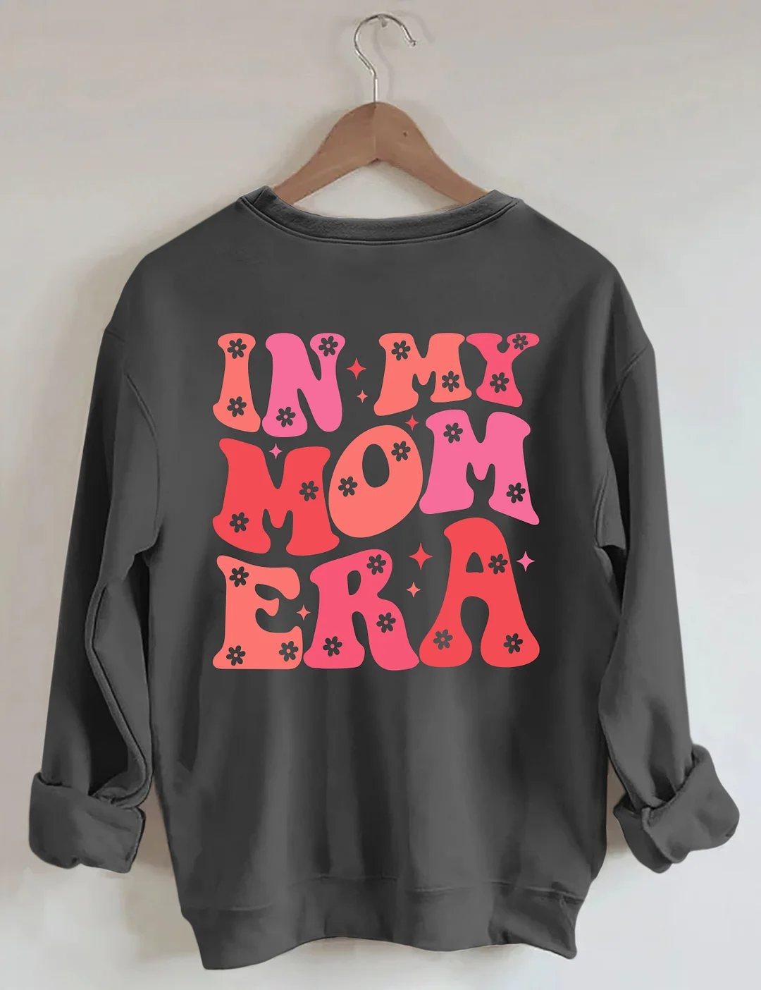 In My Mom Era Sweatshirt