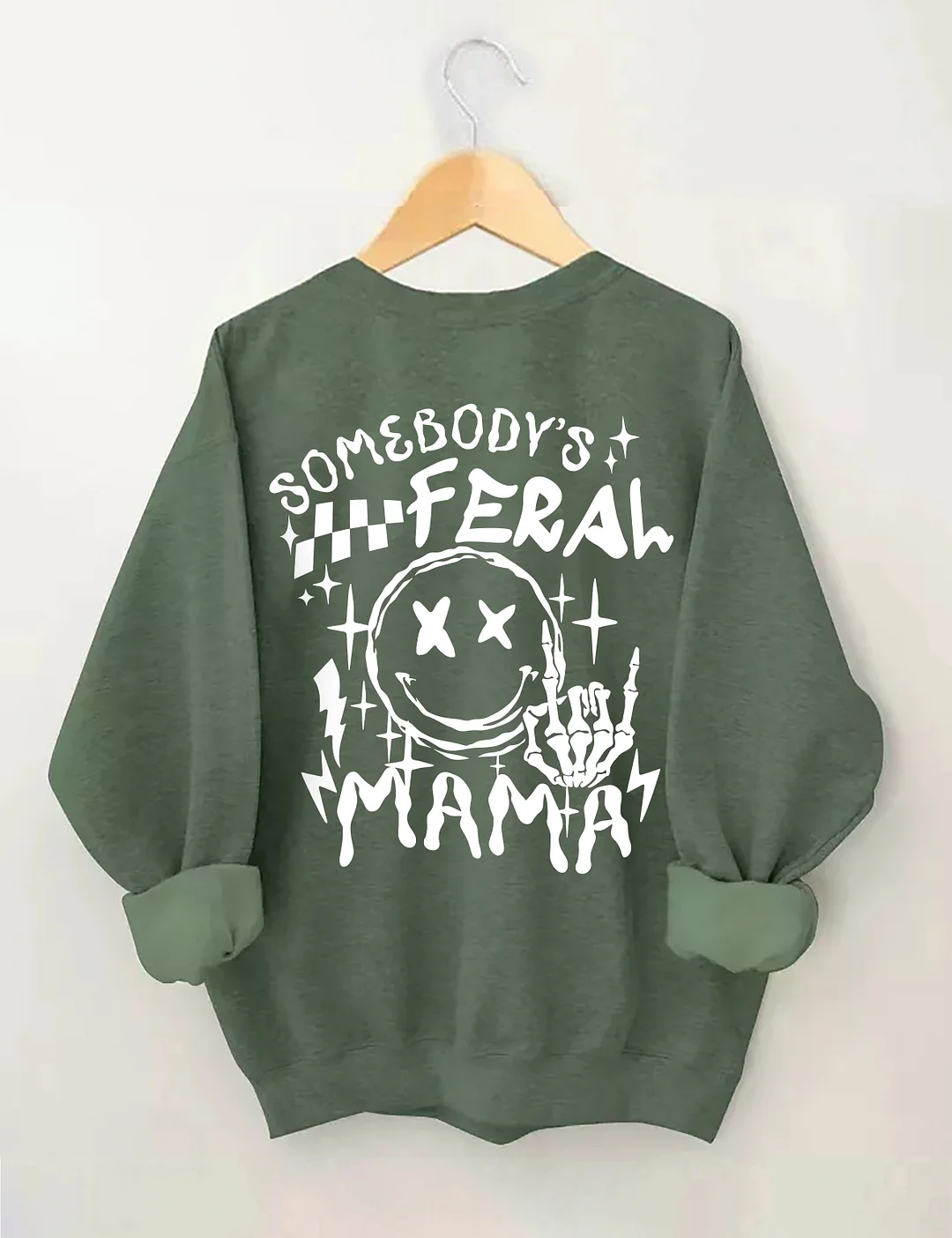 Somebody's Feral Mama Sweatshirt