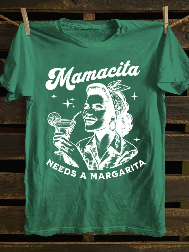 Mamacita Needs A Margarita T-shirt