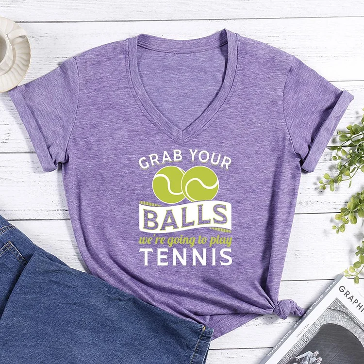 Grab Your Balls We're Going To Play Tennis V-neck T Shirt-Annaletters