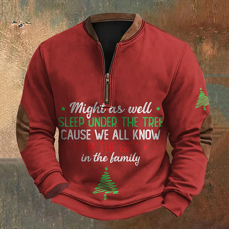 Men's Vintage *might As Well * Sleep Under The Tree Cause We All Know I'm The Gift In The Family Print Sweatshirt