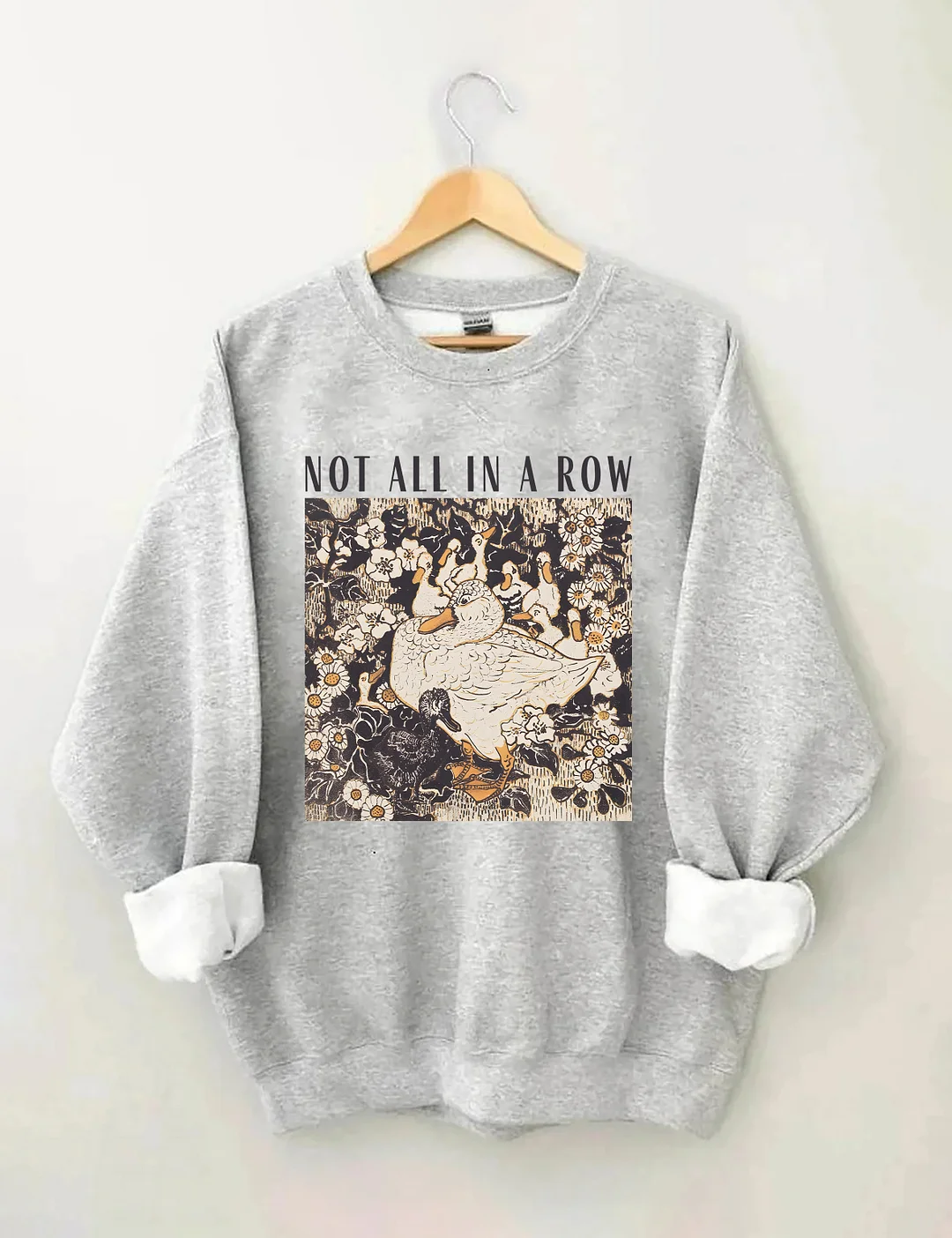 Ducks Not In A Row Sweatshirt