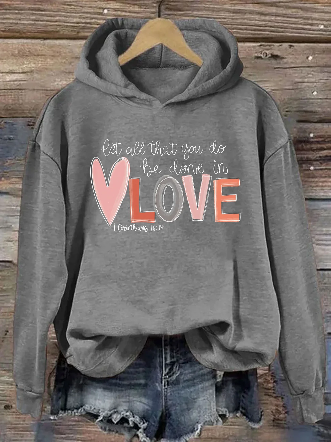 Let All That You Do Be Done In Love Hoodie