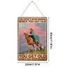 Cowgirl You Don't Stop Riding When You Get Old - Wooden Signs - 30*40cm