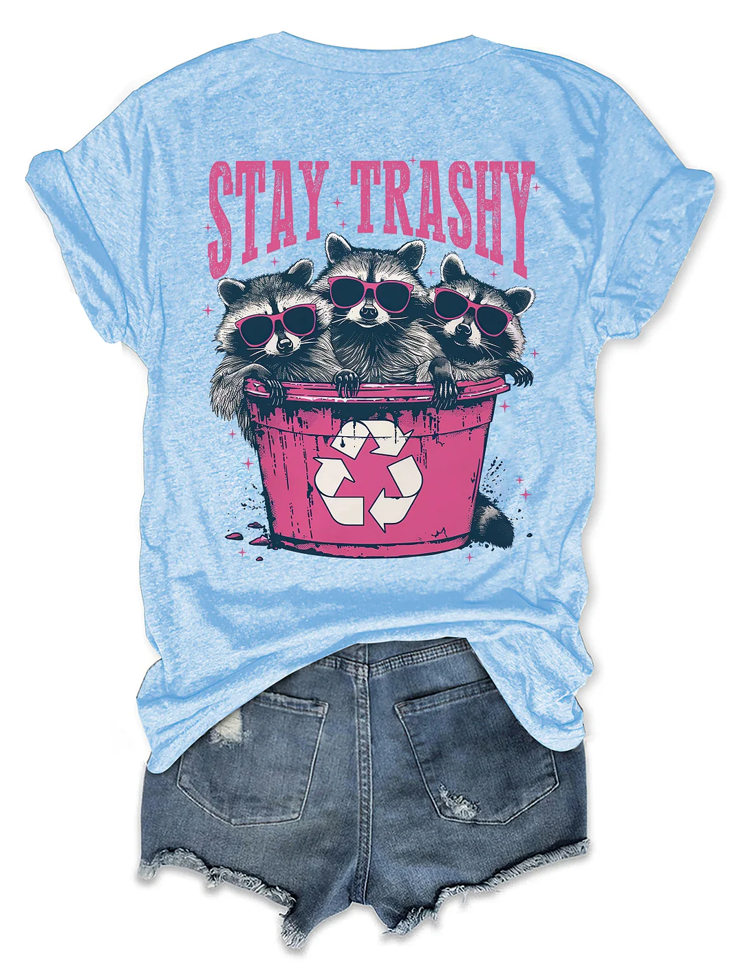 Stay Trashy T-Shirt