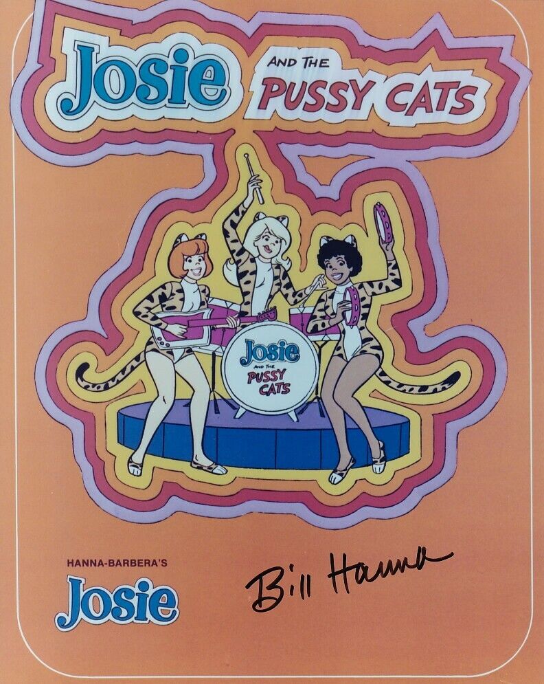 BILL HANNA signed JOSEY & THE PUSSY CATS color 8x10 w/ coa CLASSIC TV ANIMATION