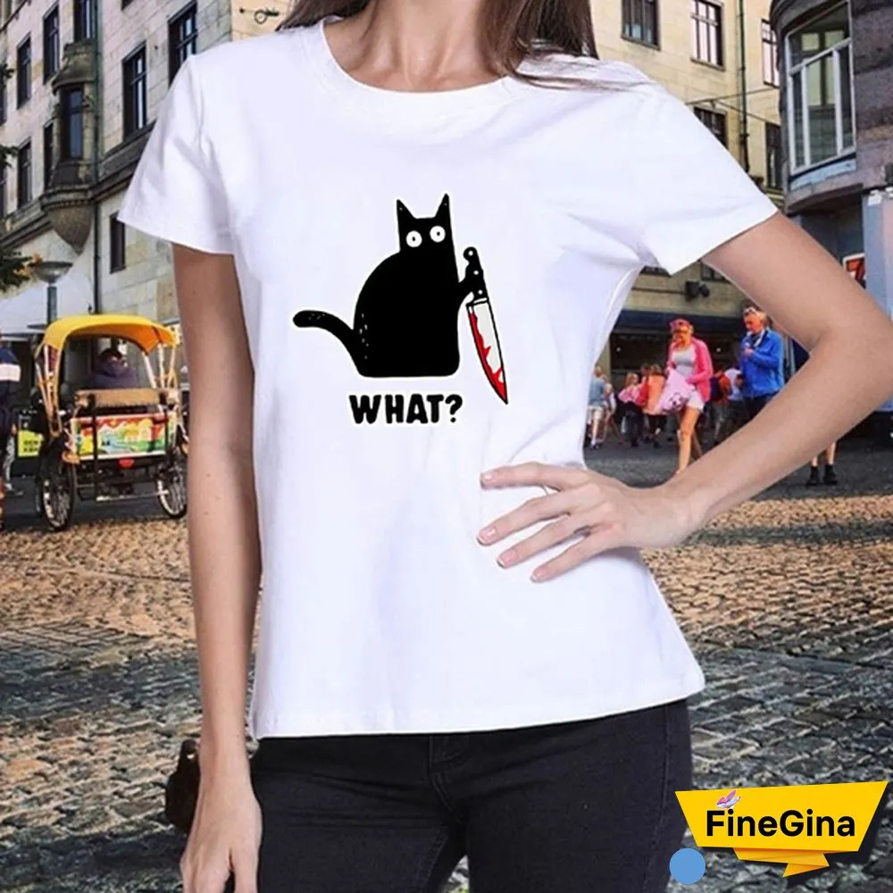 New Cat What T Shirt Murderous Cat with Knife Funny Women's T Shirt Halloween Gift Shirt for Women