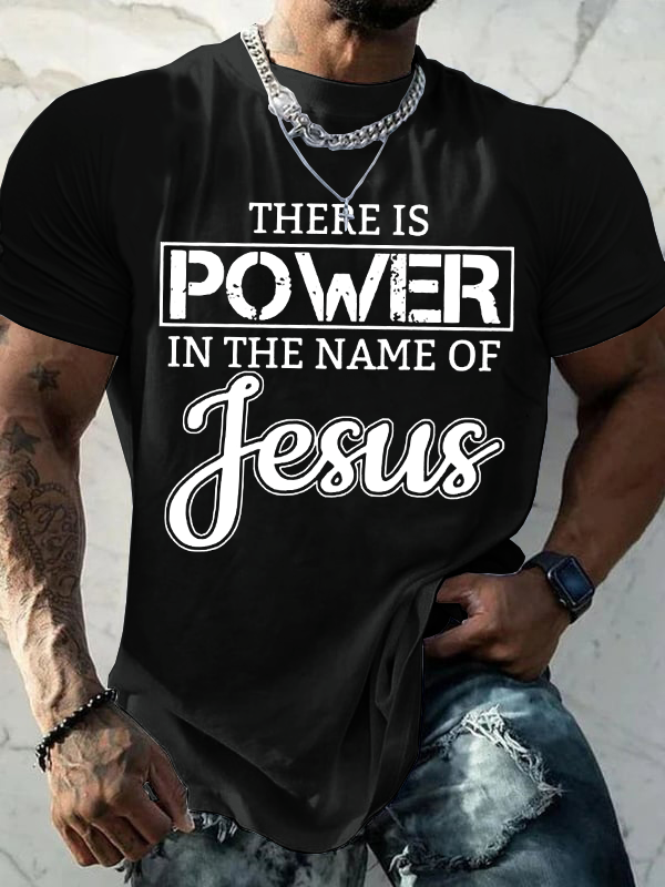 There Is Power In The Name Of Jesus T-Shirt