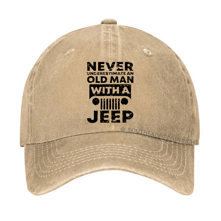 Never Understimate An Old Man With A Jeep Hat