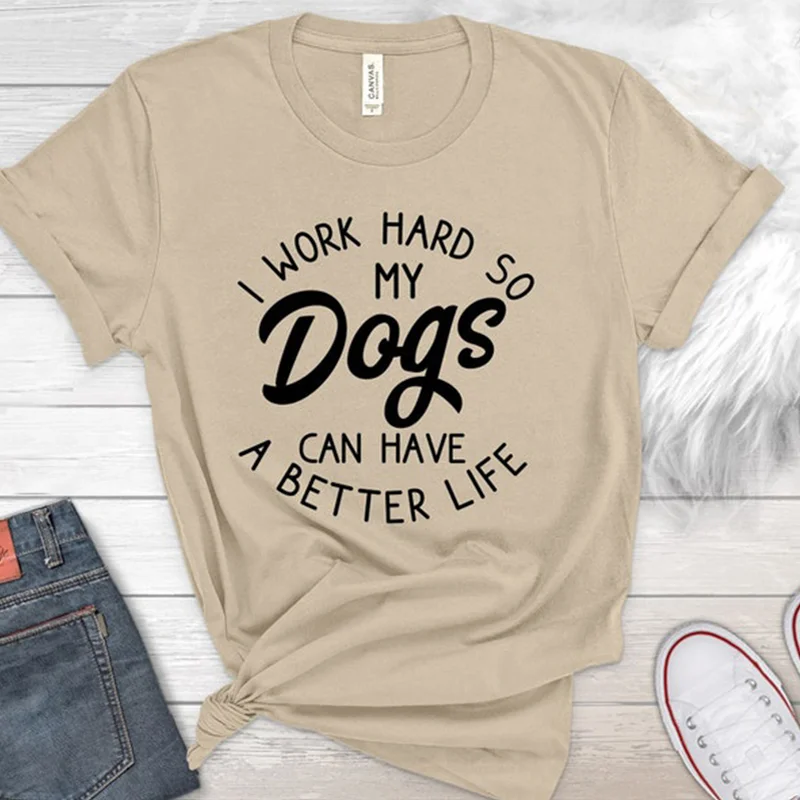 Working Hard For Dogs Shirt