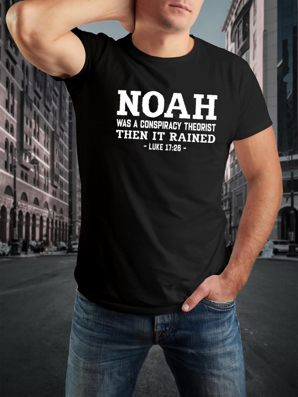 Noah Was A Conspiracy Theorist Printed Men's T-shirt