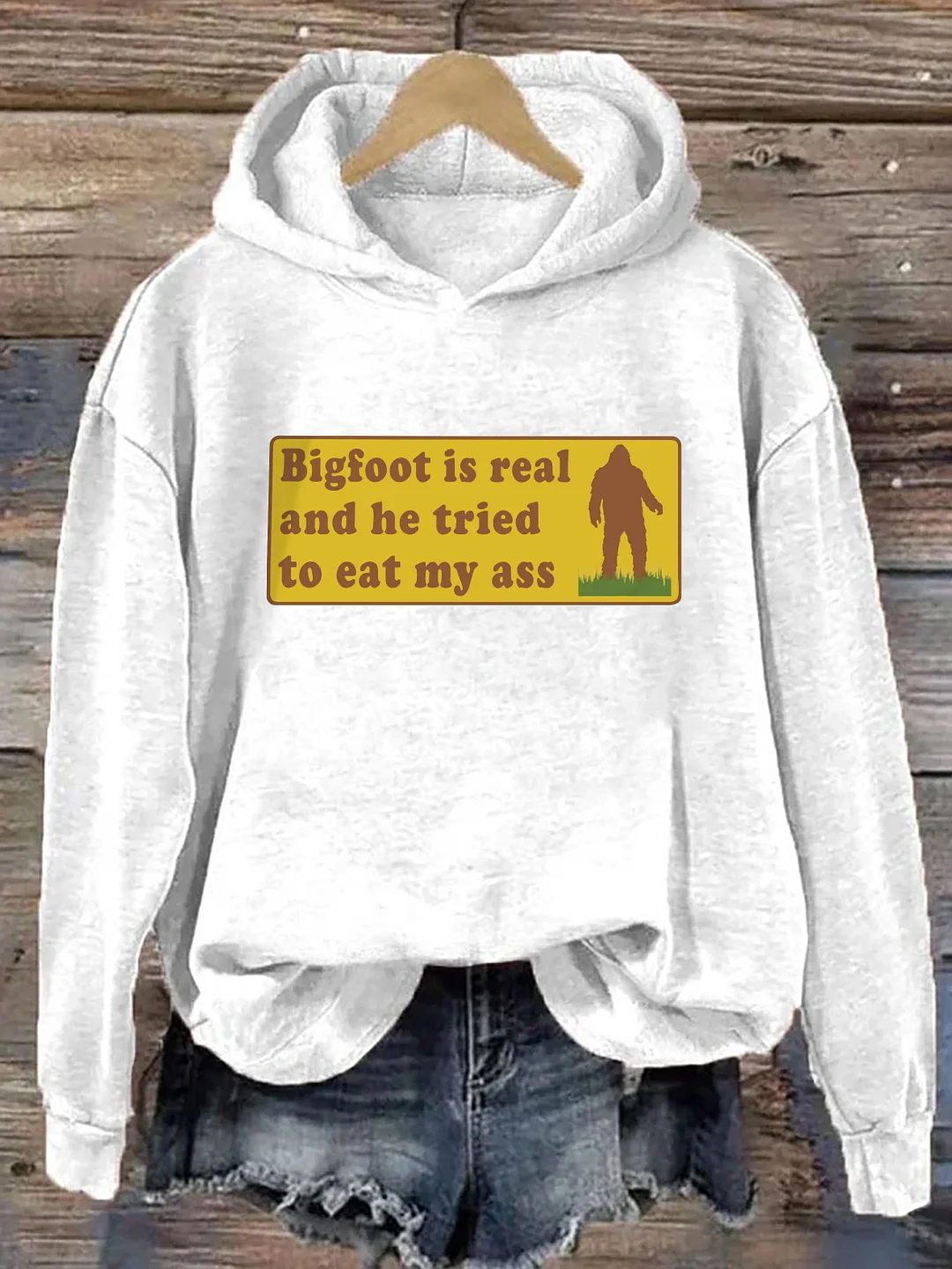 Bigfoot Is Real And He Tried To Eat My Ass Hoodie