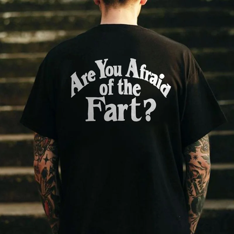 Are You Afraid Of The Fart? Printed Men's T-shirt -  