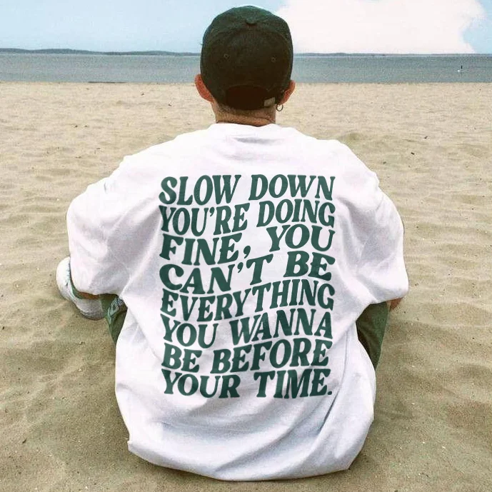 Slow Down T-shirt