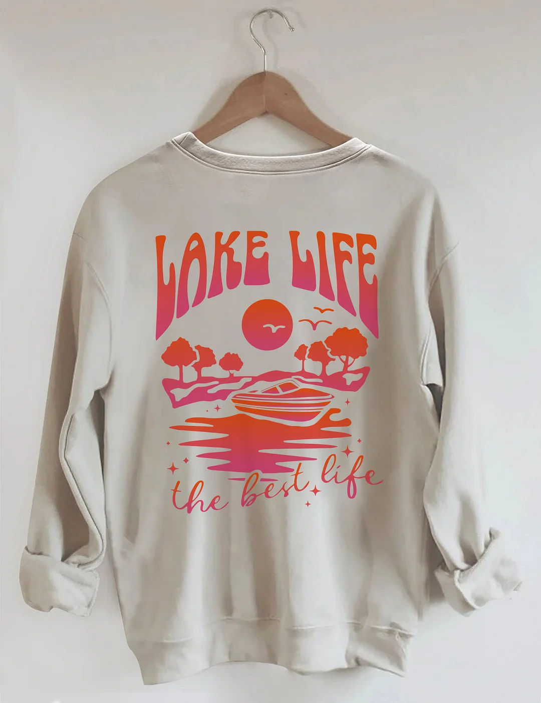 Lake Life The Best Life Sweatshirt