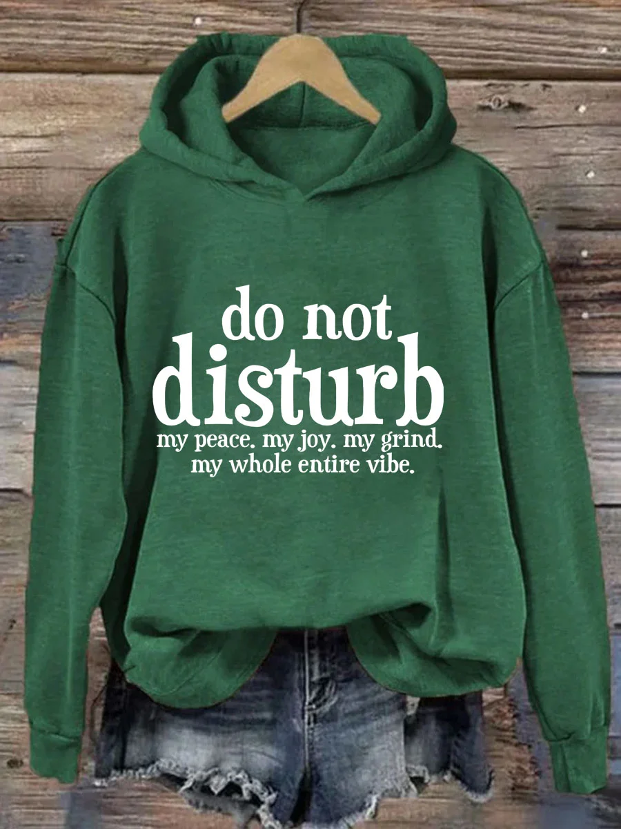 Do Not Disturb My Peace Hoodie