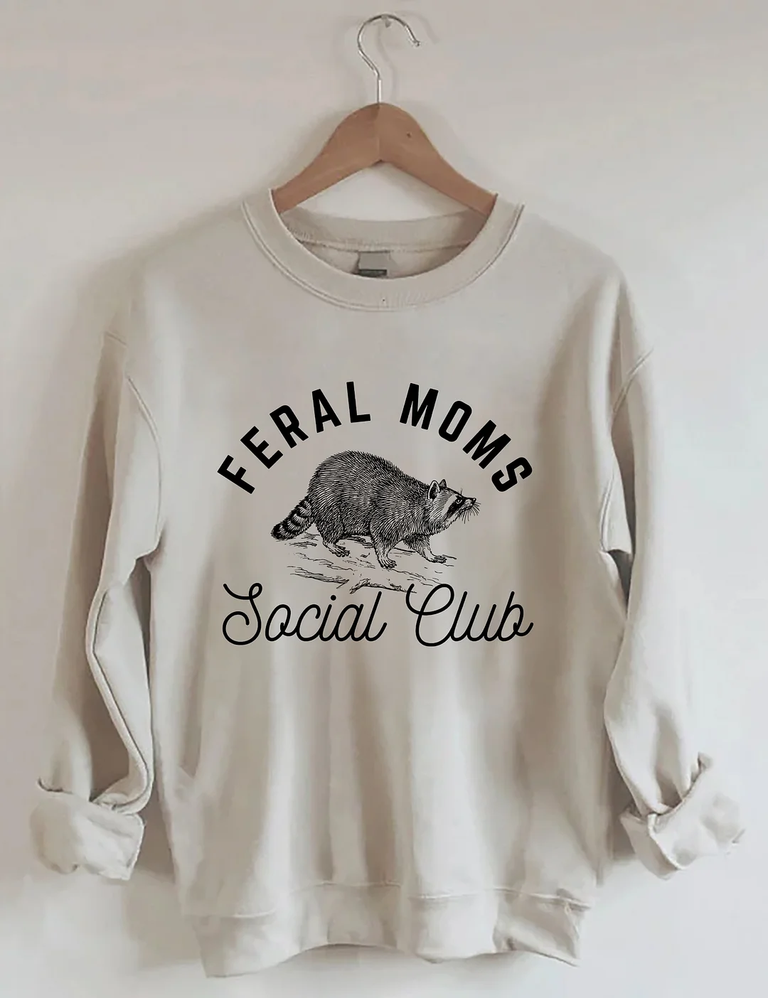 Feral Moms Social Club Sweatshirt