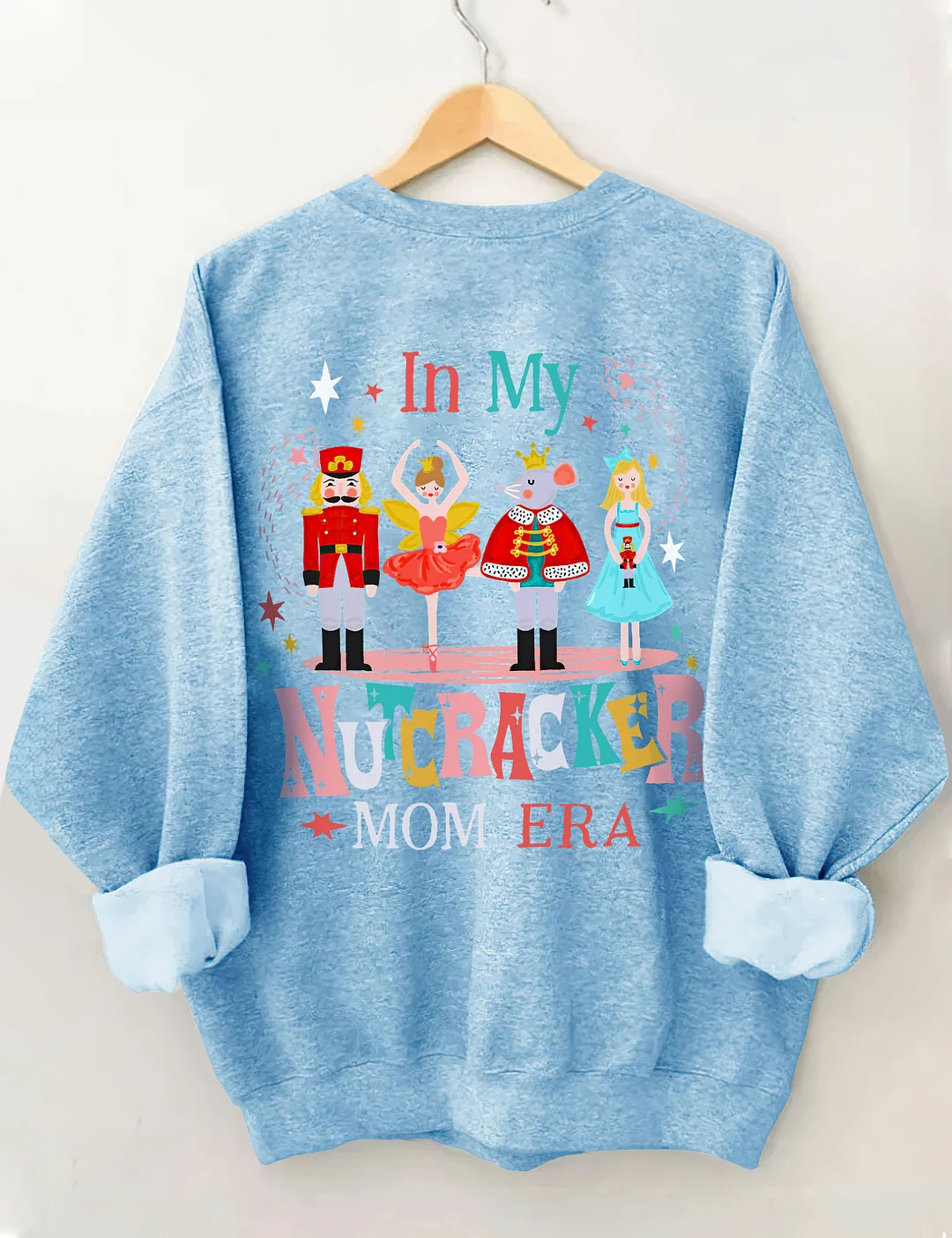 In My Nutcracker Mom Era  Sweatshirt