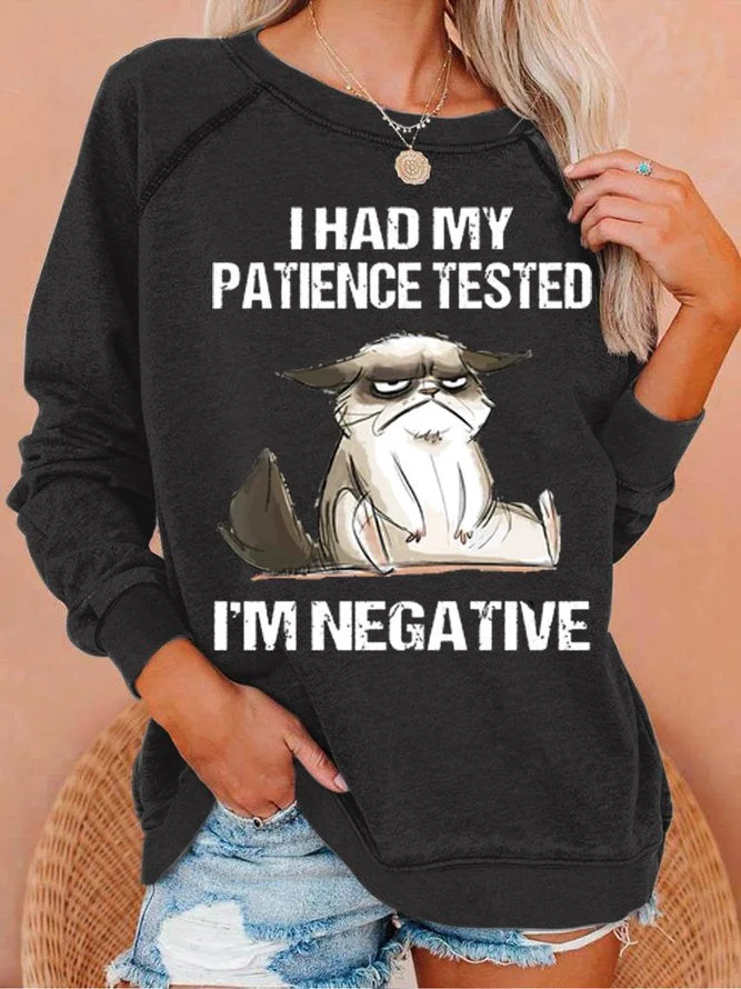 Women's Funny Cat I Had My Patient Test I'm Negative Casual Sweatshirt