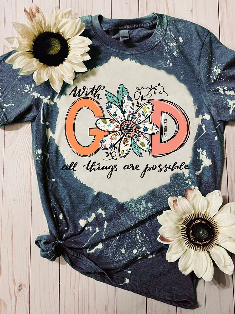 With God All Things Are Possible Religious Belief Bleached T-shirt