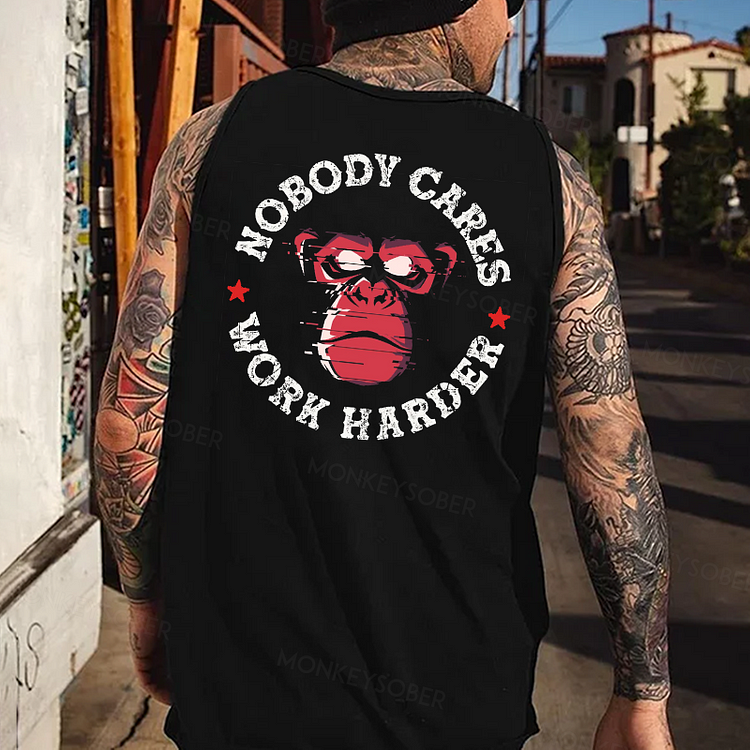 Nobody Cares Work Harder Tank Top