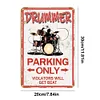 Drummer Parking - Panneaux en &eacute;tain m&eacute;tallique(20*30cm/30*40cm) - Musique