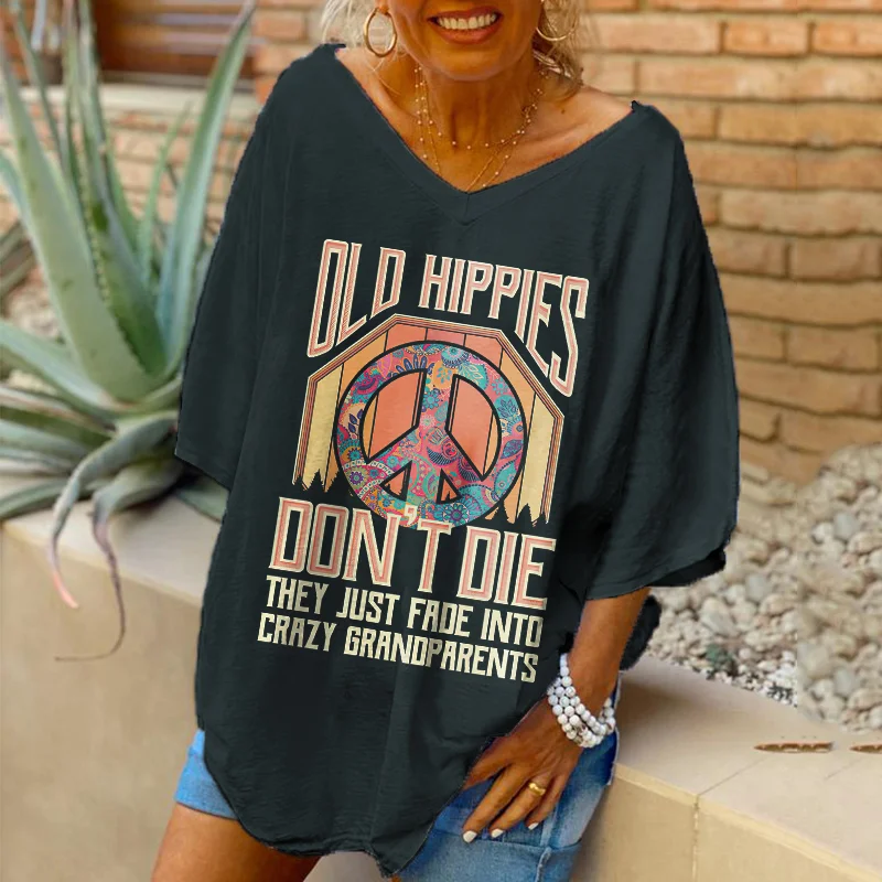 Oversized Old Hippies Don't Die Printed Women Hippie T-shirt