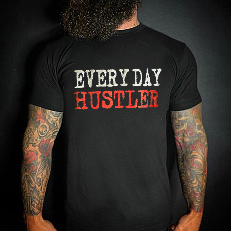Livereid Everyday Hustler Printed Fitness T-shirt
