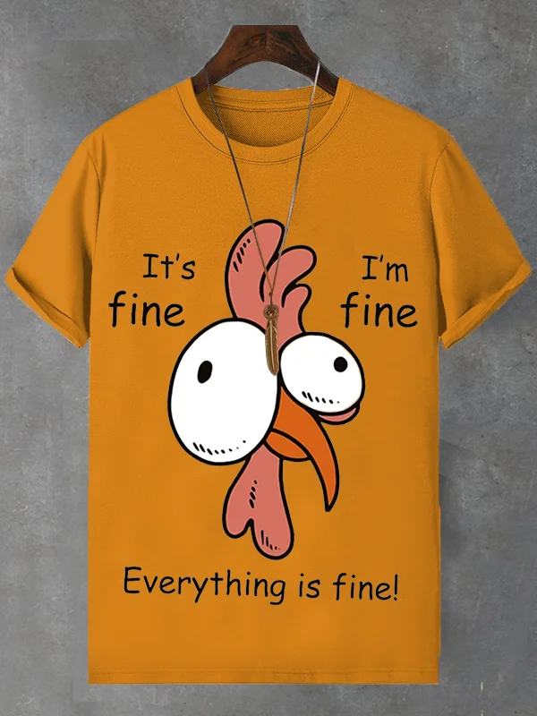 Men's Funny Chicken I'm Fine Everything Is Fine Art Print Cotton Casual T-Shirt