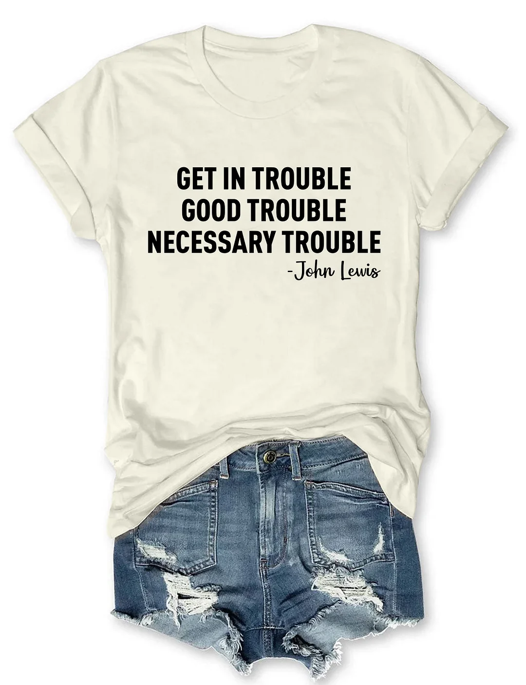 Get In Trouble Good Trouble Necessary Trouble T-shirt
