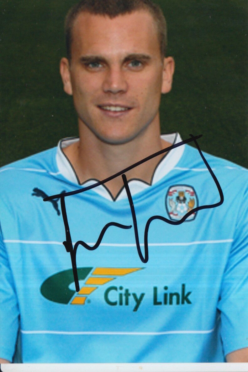 COVENTRY CITY HAND SIGNED BEN TURNER 6X4 Photo Poster painting.