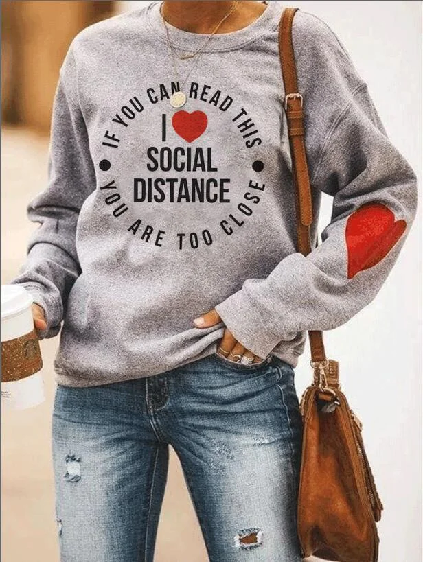 I Love Social Distance  Sweatshirt