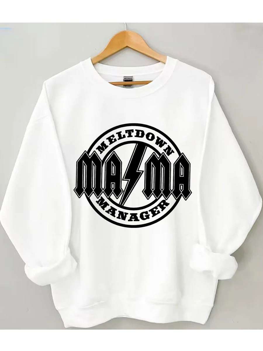 Mama Meltdown Manager Sweatshirt