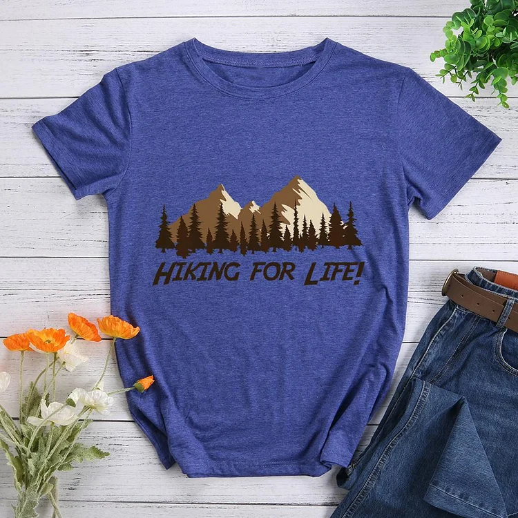 Hiking For Life Round Neck T-shirt-Annaletters