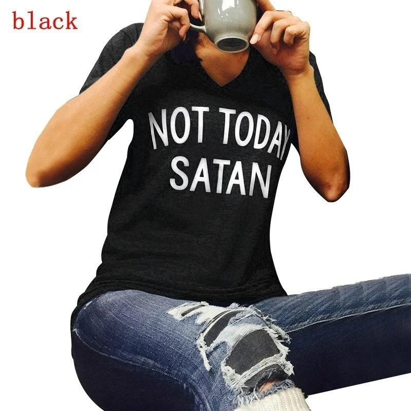 Not Today Satan V-Neck Graphic T-Shirts