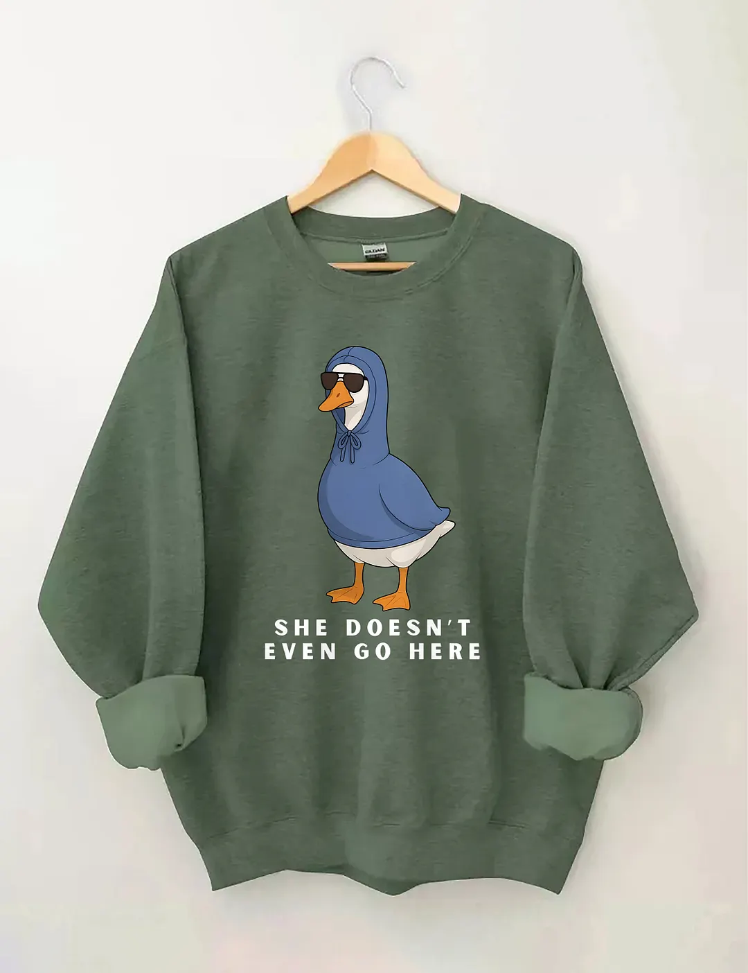 She Doesn't Even Go Here Funny Goose Sweatshirt