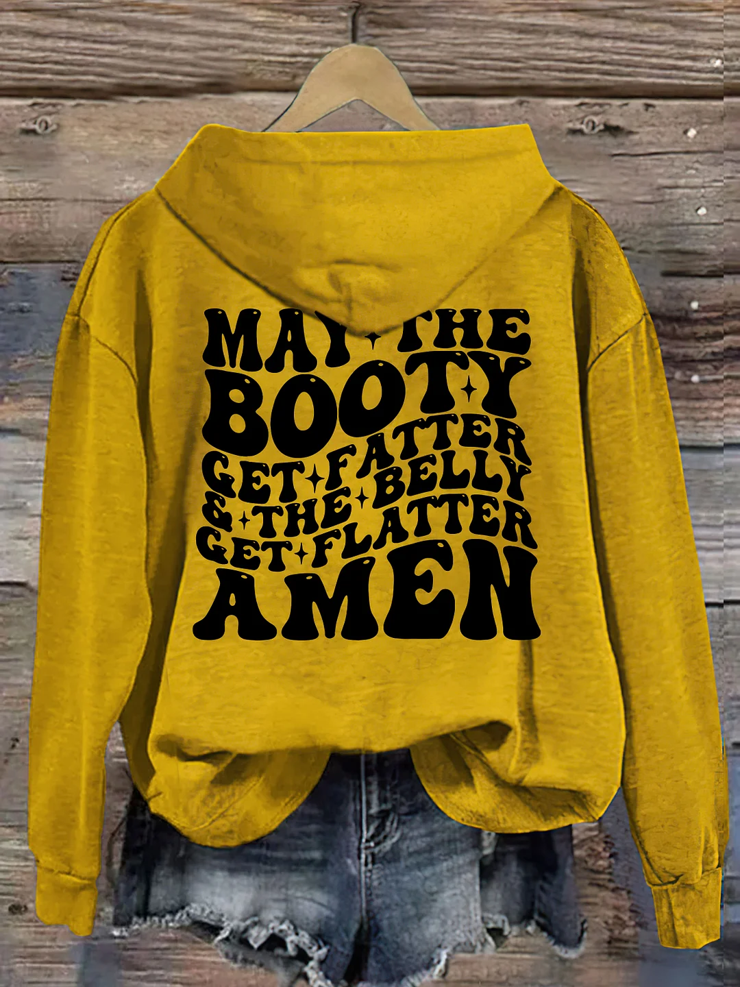 May The Booty Get Fatter And The Belly Get Flatter Amen Hoodie