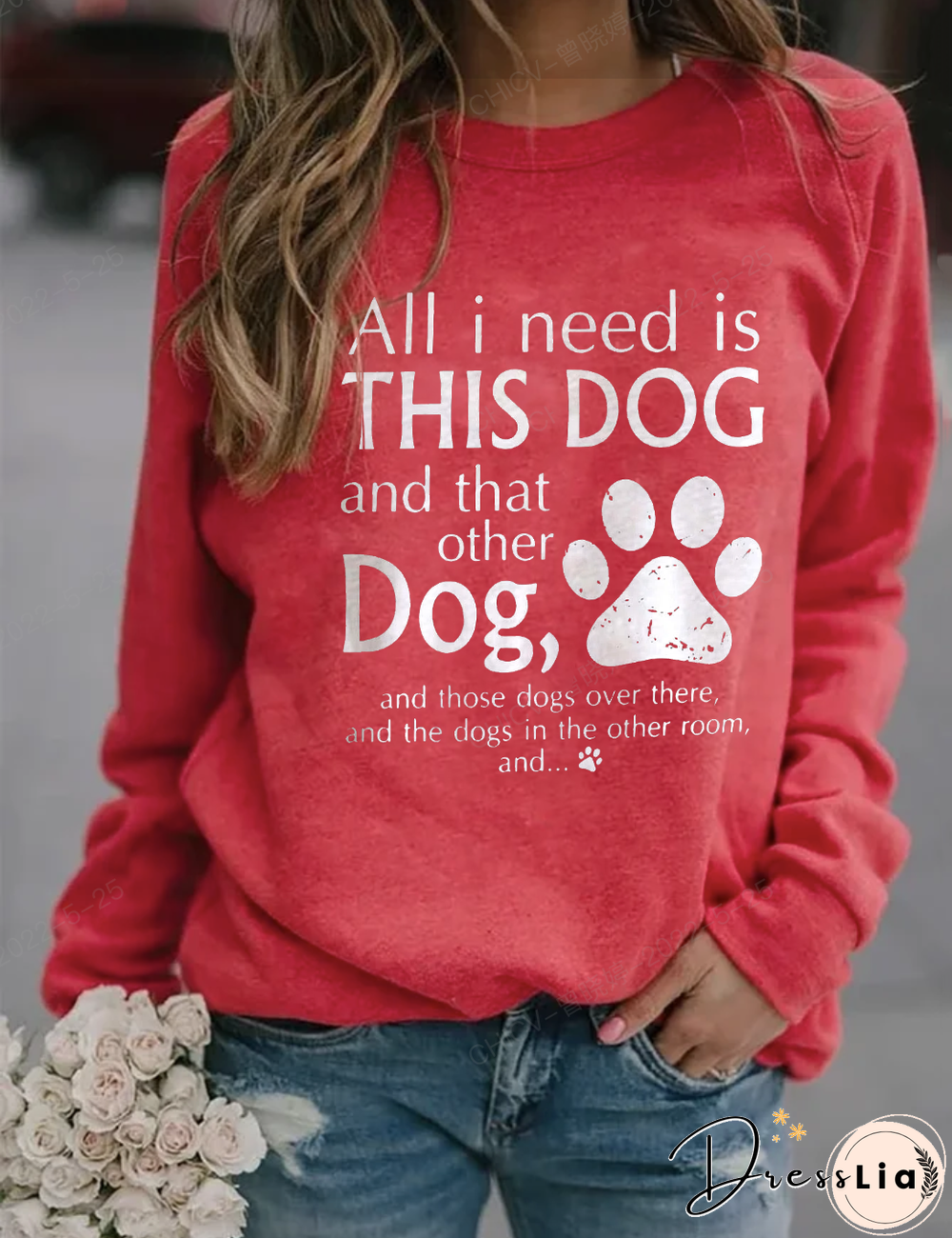 All I Need Is This Dog And That Other Dog Casual Sweatshirts