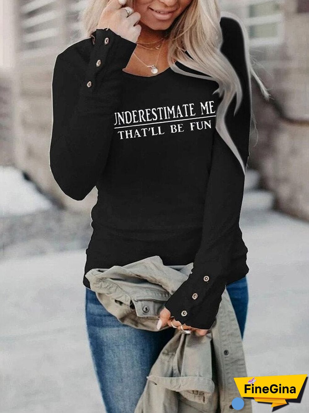 Women's Underestimate Me That'll Be Fun Long Sleeve T-Shirt