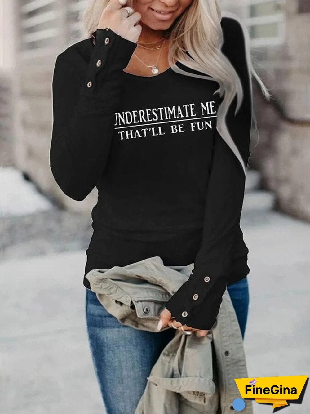 Women's Underestimate Me That'll Be Fun Long Sleeve T-Shirt