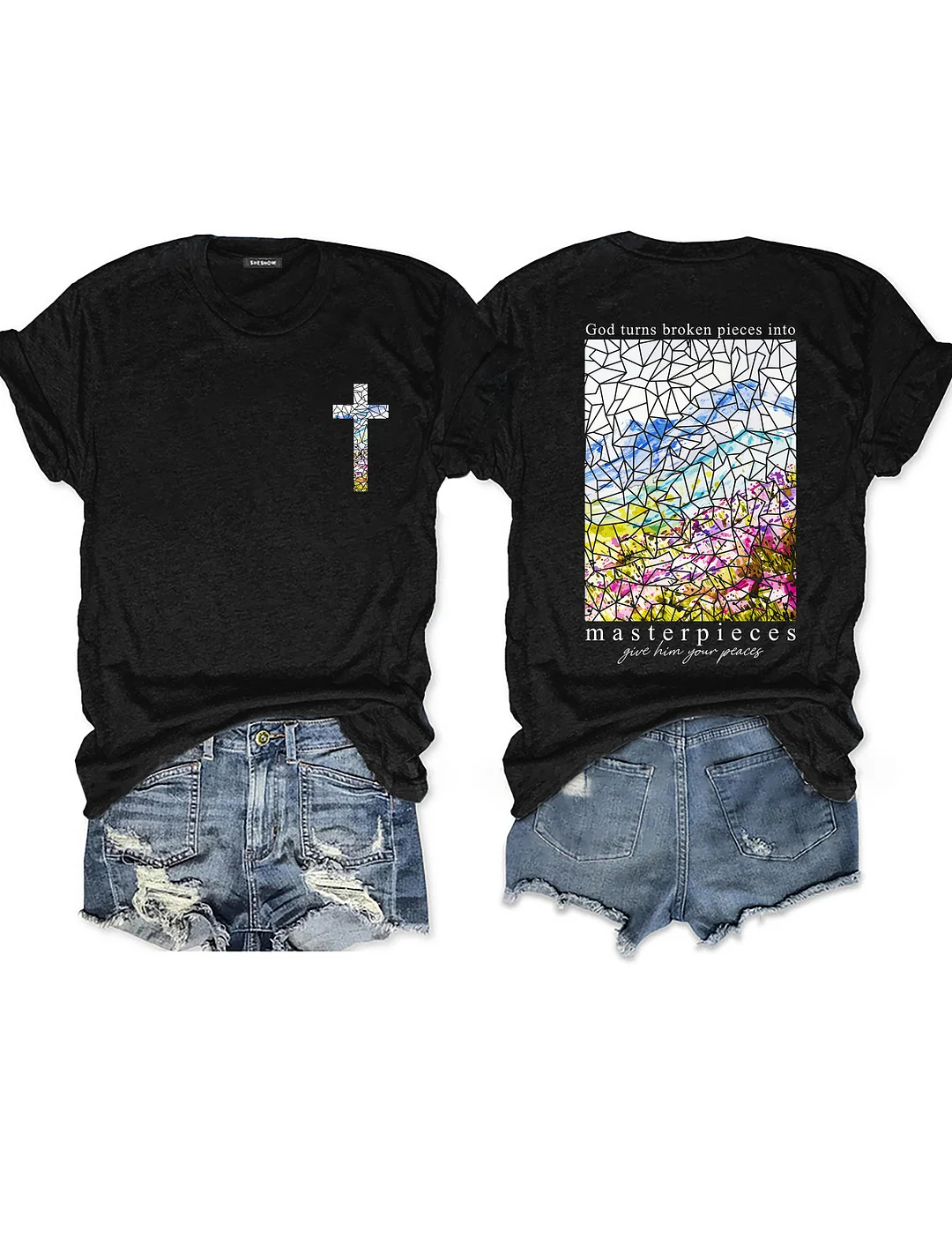 God Turns Broken Pieces Into Masterpieces Give Him Your Pieces T-shirt