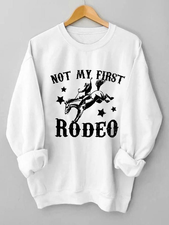 Women's Western Retro Not My First Rodeo Print Sweatshirt