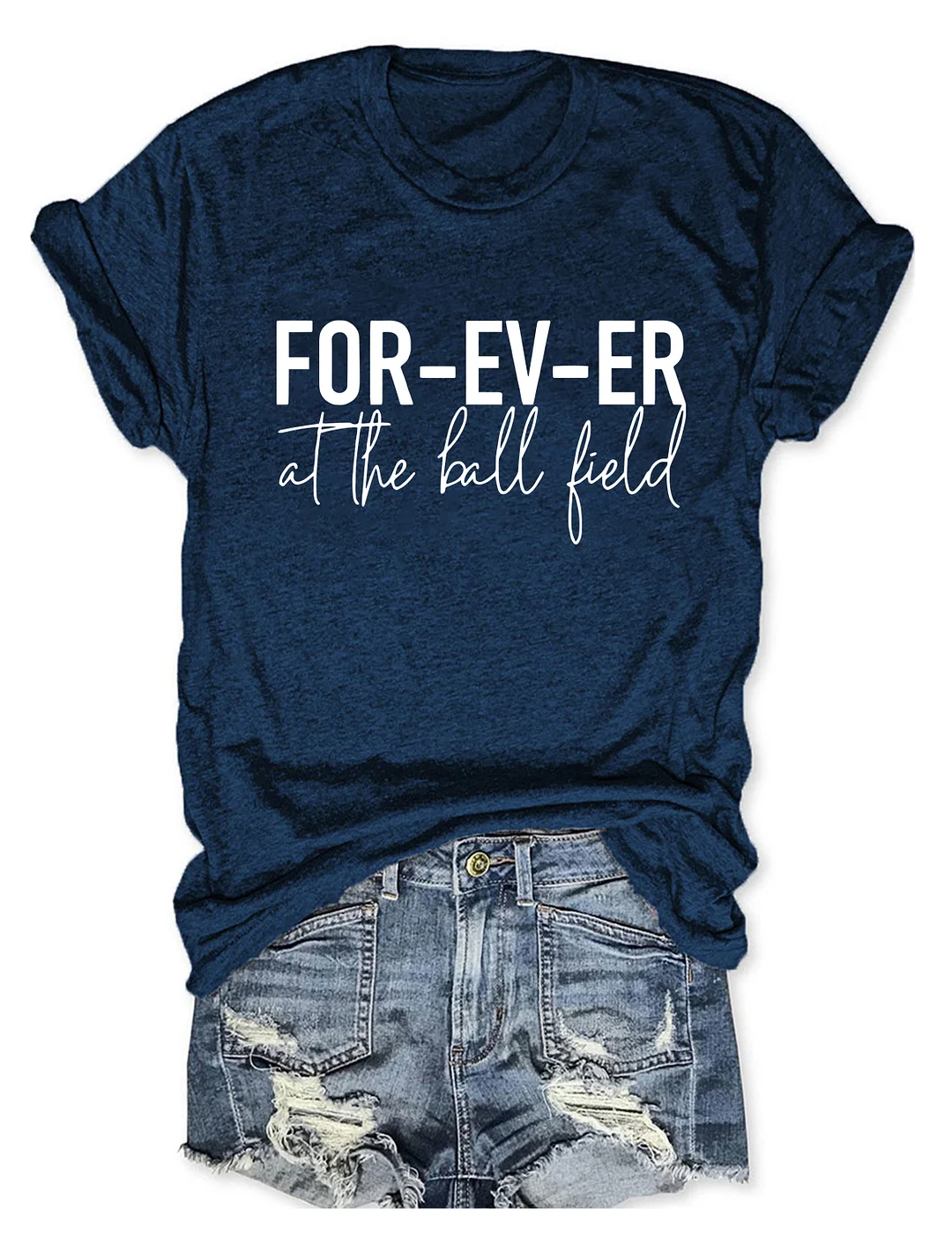 FOR-EV-ER At The Ball Field T-shirt