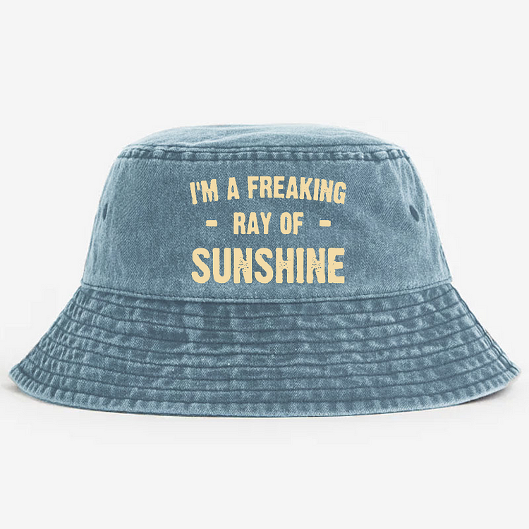 I'm A Freaking Ray Of Sunshine Bucket Hat