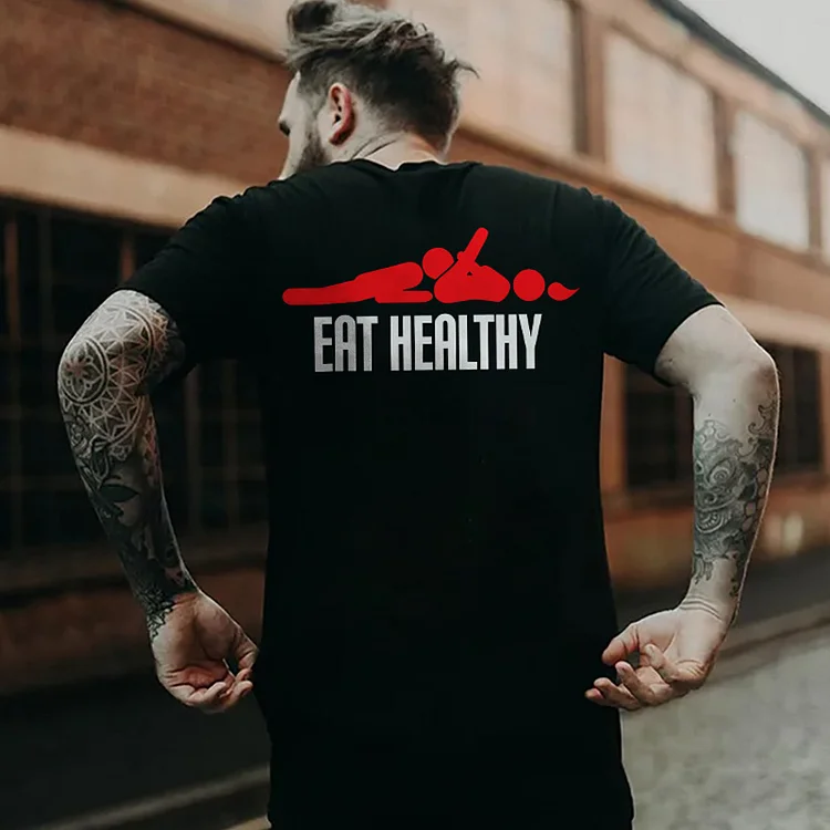 Eat Healthy T-shirt